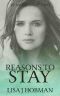 [Reasons 02] • Reasons to Stay